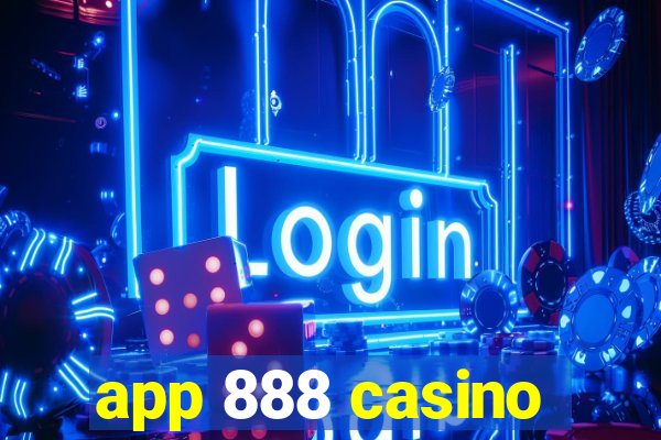 app 888 casino